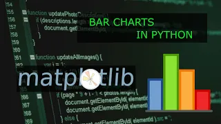 Making Bar Charts in Python Basics of MatPlotLib Pt 2