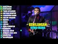 Lagu ROMA IRAMA   KEHILANGAN    DANGDUT LAWAS 90AN TERPOPULER FULL ALBUM
