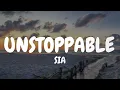 Download Lagu Sia - Unstoppable (Lyrics)