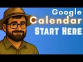 Google Calendar for Beginners Never Miss an Appointment Again