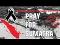 Lagu PRAY FOR SUMATRA, kumpulan lagu tentang bencana alam