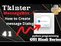 How to create message box in tkinter 41 python programming GUI Hindi Series