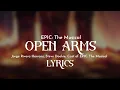 Download Lagu EPIC: The Musical | Open Arms [Lyrics]