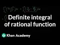 Definite integral of rational function AP Calculus AB Khan Academy