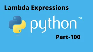Lambda Expressions in Python Part 100
