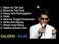 Download Lagu SALEEM - IKLIM ( Slow Rock Malaysia ) Lagu Terbaik 90an Cocok Menemani Di Perjalanan