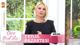 Esra Erol'da 7 Eylül 2026 | Tek Parça