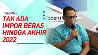Setok Aman, Bulog Pastikan Tak Akan Impor Beras Hingga Akhir 2022
