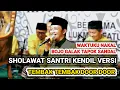SHOLAWAT SANTRI KENDIL TERBARU || WAKTU KU NAKAL BOJO GALAK TAPOK SANDAL