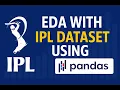 EDA with IPL Data Using Pandas Exploratory Data Analysis on IPL Dataset Master in EDA in Hindi