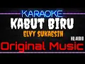 Download Lagu Karaoke Kabut Biru ( Original Music ) HQ Audio - Elvy Sukaesih