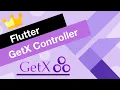 Flutter GetX Tutorial for Beginners GetX Controller