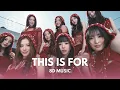 Download Lagu This is For (Twice) - 8D Music 🎶 Use Headphones for the best experience 🎧
