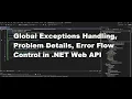 Global Exception Handling Problem Details Flow Control NET 7 Web API - Tutorial 9