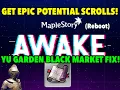 MapleStory - How to get Epic Potential Scrolls in Reboot Yu Garden Black Market Glitch Fixed