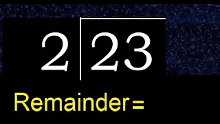 Divide 23 by 2 remainder quotient Division with 1 Digit Divisors Long Division How to do