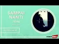 Download Lagu Tere - Sampai Nanti | Official Audio