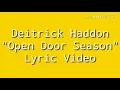 Deitrick Haddon - Open Door Season - Lyric Video