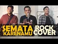 Download Lagu MARIO G KLAU - SEMATA KARENAMU | ROCK COVER