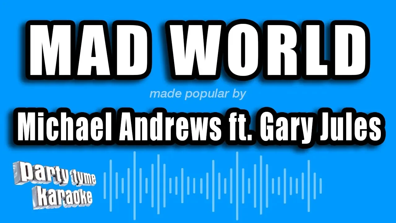 Michael Andrews ft. Gary Jules - Mad World (Karaoke Version)