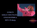 Xolly Mncwango- Ungukuphila (lyrics)🔥🔥🔥