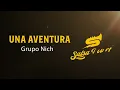 Una Aventura, Grupo Niche, Video Letra - Salsa Power