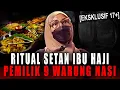 Download Lagu PUNYA 4 PELIHARAAN JIN, BU HAJI INI PENYUKA SESAMA J3N*S ?! TUMBAL KARYAWAN PESUGIHAN 9 WARUNG NASI