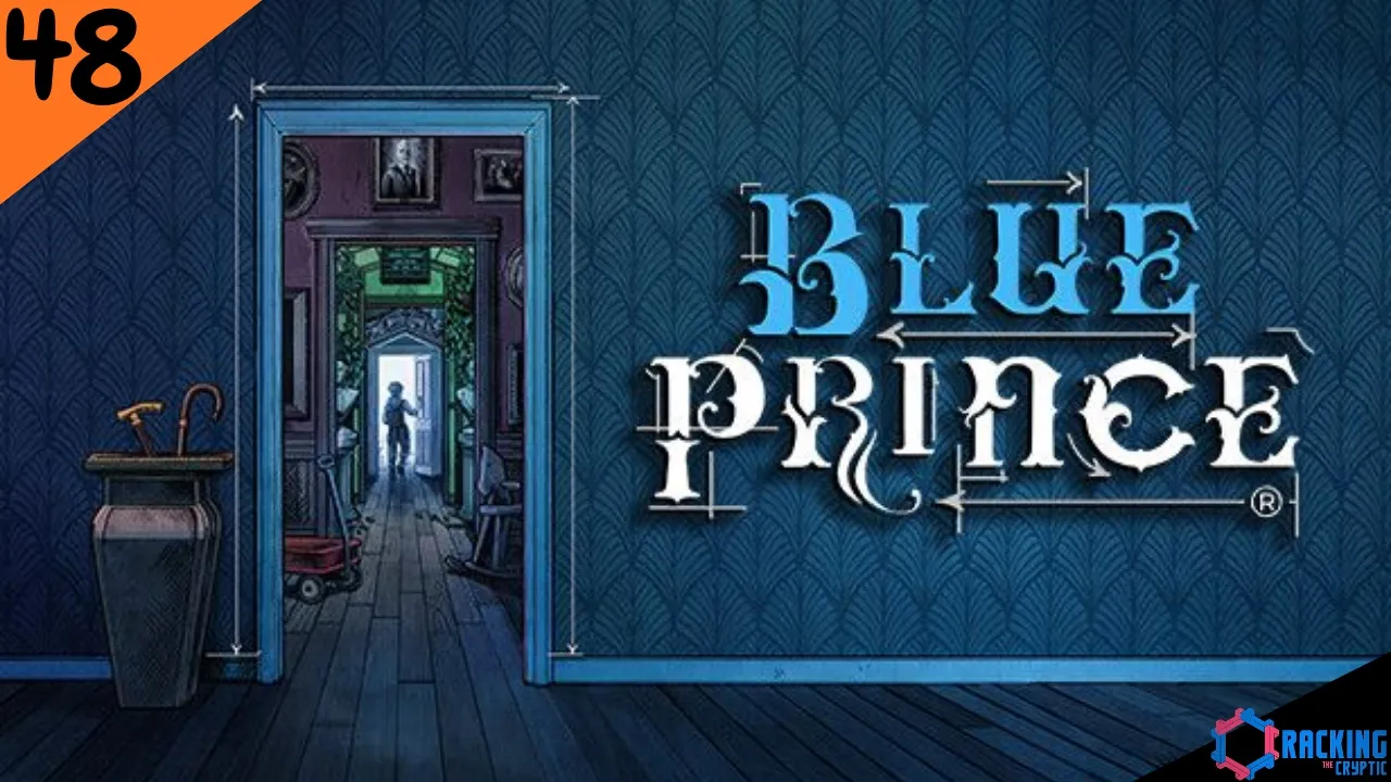 Sudoku Experts Play Blue Prince: Part 48: NB TUESDAY NOT MONDAY!!