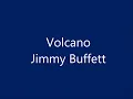 Jimmy Buffett - Volcano