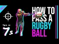 How to Pass a Rugby Ball Beginners Guide 3 steps 4K This is 7s Ep9