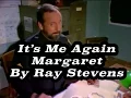 Ray Stevens - It s Me Again Margaret