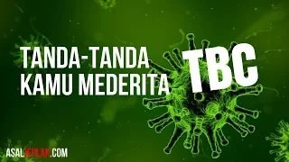 Download Tanda tanda seseorang menderita TBC (Tuberkulosis / Tuberculosis) MP3