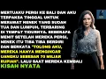 Download Lagu TINGGAL MERTUA \u0026 SUAMI KE BALI DAN AKU SURUH MENGURUS NENEK LUMPUH DIRUMAH - TERNYATA NENEK ITU.....