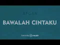 Bawalah Cintaku - Afgan (KARAOKE VERSION)