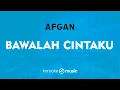 Download Lagu Bawalah Cintaku - Afgan (KARAOKE VERSION)