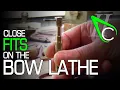 Download Lagu Close Fits On The Bow Lathe