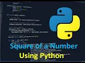 Calculating the Square of a number Using Python