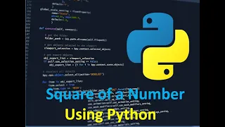 Calculating the Square of a number Using Python