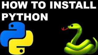Python Tutorial for Beginners - How to Install Python