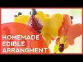 How to Make Homemade Edible Arrangement