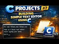 C projects building a simple text editor with c