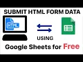 How to Submit Custom HTML Form Data to Google Sheets for FREE WITH FULL SOURCE CODE