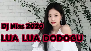 Download DJ NIAS  LUA LUA DODOGU 2020 || LIUS PRODUCTION MP3