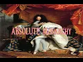 Absolute Monarchy Oversimplified
