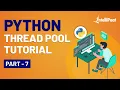 Python Thread Tutorial Python Thread Pool Python Thread Pool Executor Intellipaat