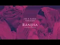 SID x KIARA - RANJHA ( Slowed + Reverb) (Wedding Version)