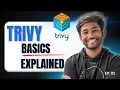 Trivy EP01 What Why How Complete Trivy Introduction DevSecOps Beginner Guide