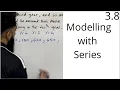 Edexcel A Level Maths 3 8 Modelling with Series