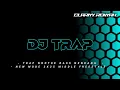 Download Lagu DJ TRAP NROTOK_BASS NENDANG