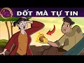 Lagu DỐT MÀ TỰ TIN - TRUYỆN CỔ TÍCH VIỆT NAM - QUÀ TẶNG CUỘC SỐNG - ĐIỀU KỲ DIỆU - HOẠT HÌNH ĐẶC BIỆT